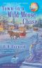 [A Candy Holliday Mystery 03] • Town in a Wild Moose Chase